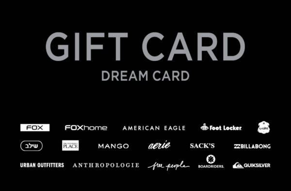 GIFT CARD - DREAM CARD בשווי 250 ₪